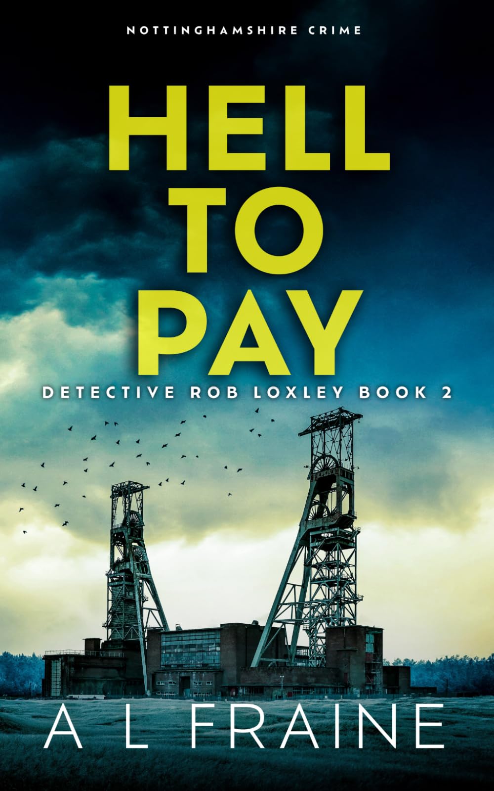 Hell To Pay (Detective Rob Loxley)
