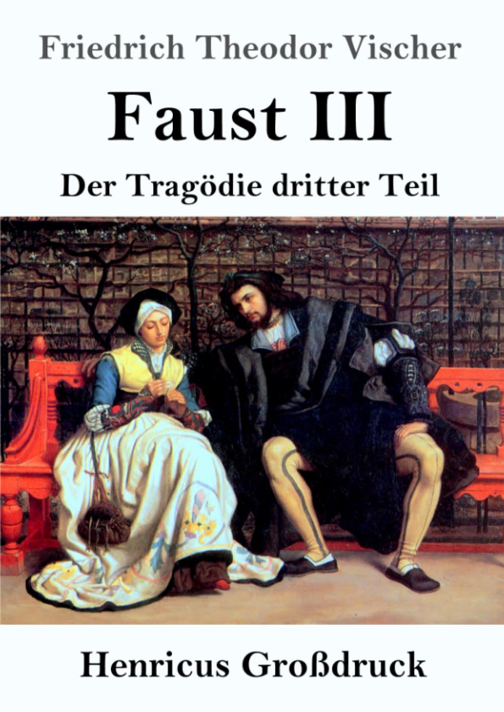 Faust III (Großdruck): Der Tragödie dritter Teil