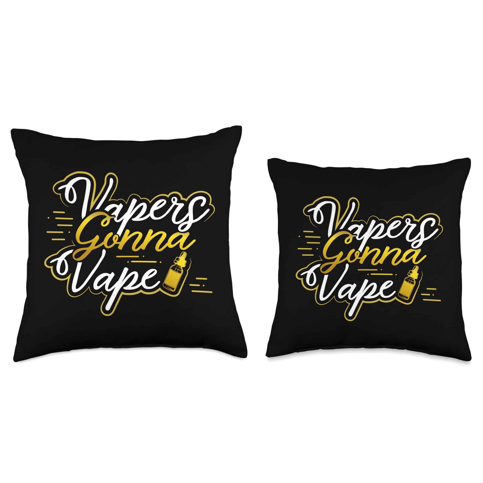 Amazon.com: Vapers Gonna Vape Fun Vaping Enthusiast Gift Throw Pillow :  Home & Kitchen