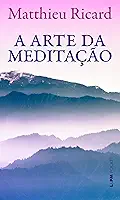 A Arte da Meditação