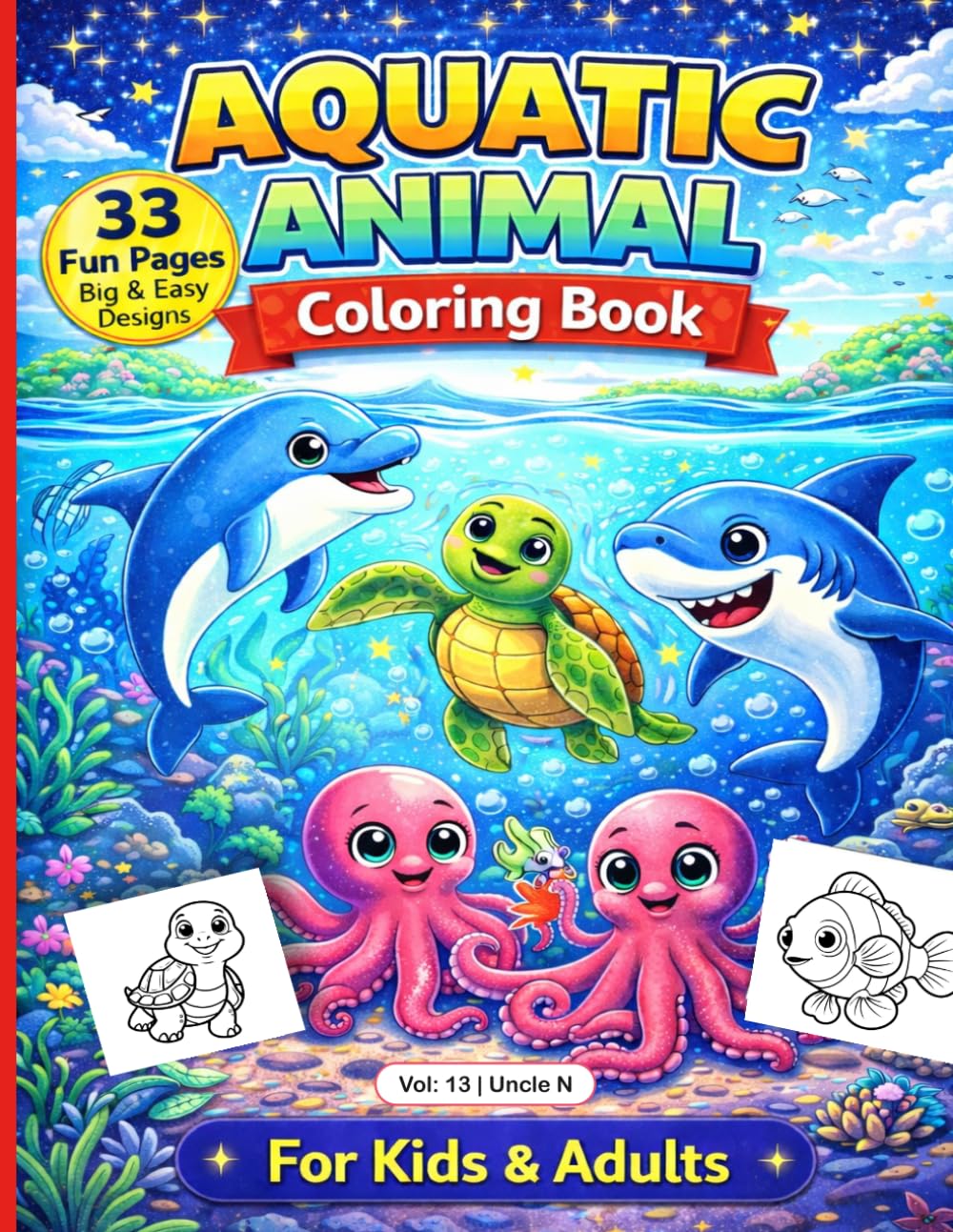 Aquatic Animal Coloring Book: All types of Aquatic Animal Drawing Coloring Book for Kids or Adults all Multi task, Relax, Create & Enjoy Every Page