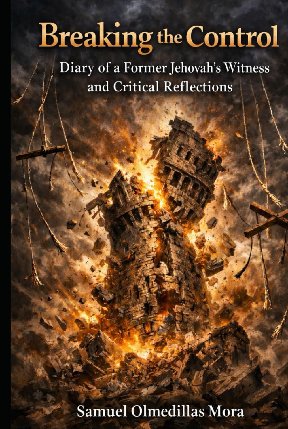 Breaking the Control: Diary of a Former Jehovah's Witness and Critical Reflections