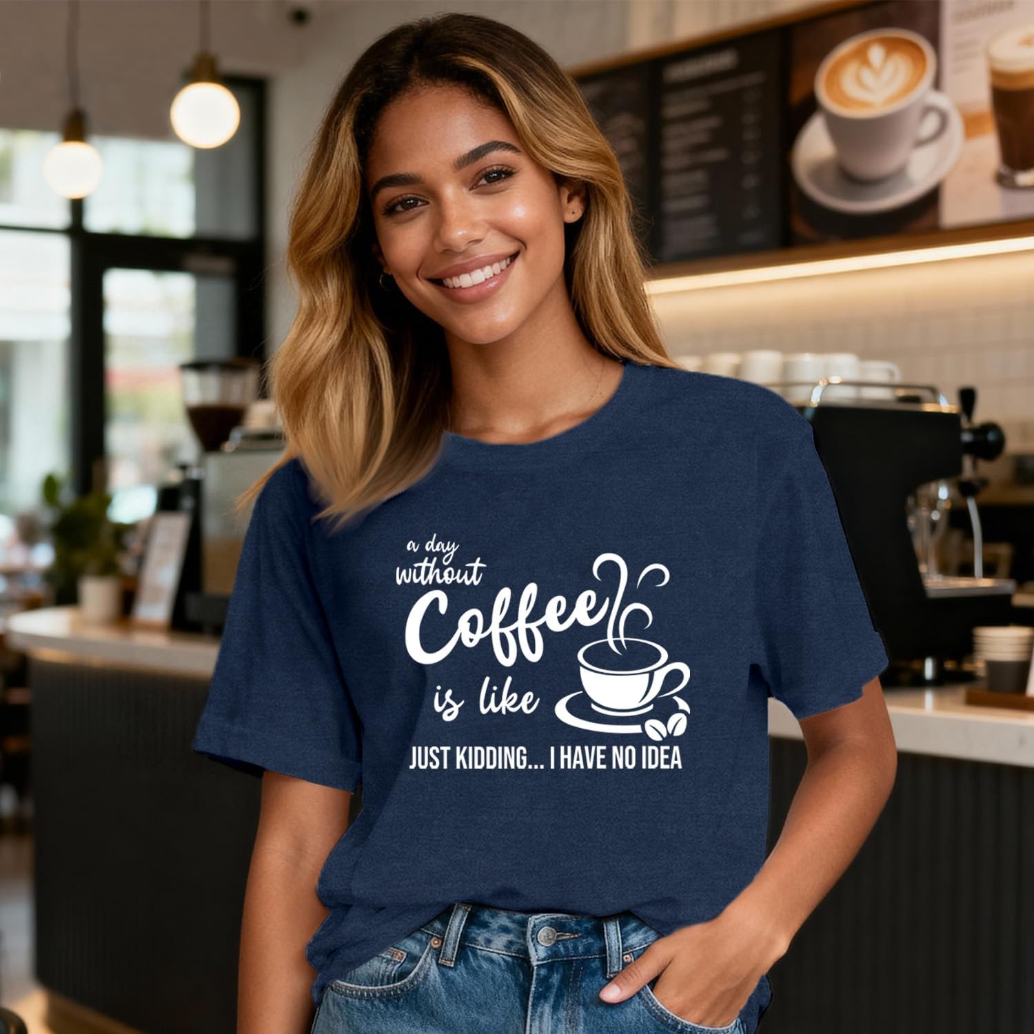 Womens Coffee Shirts A Day Without Coffee is Like Just Kidding Shirt Funny Caffeine Lover Tees - Image 4