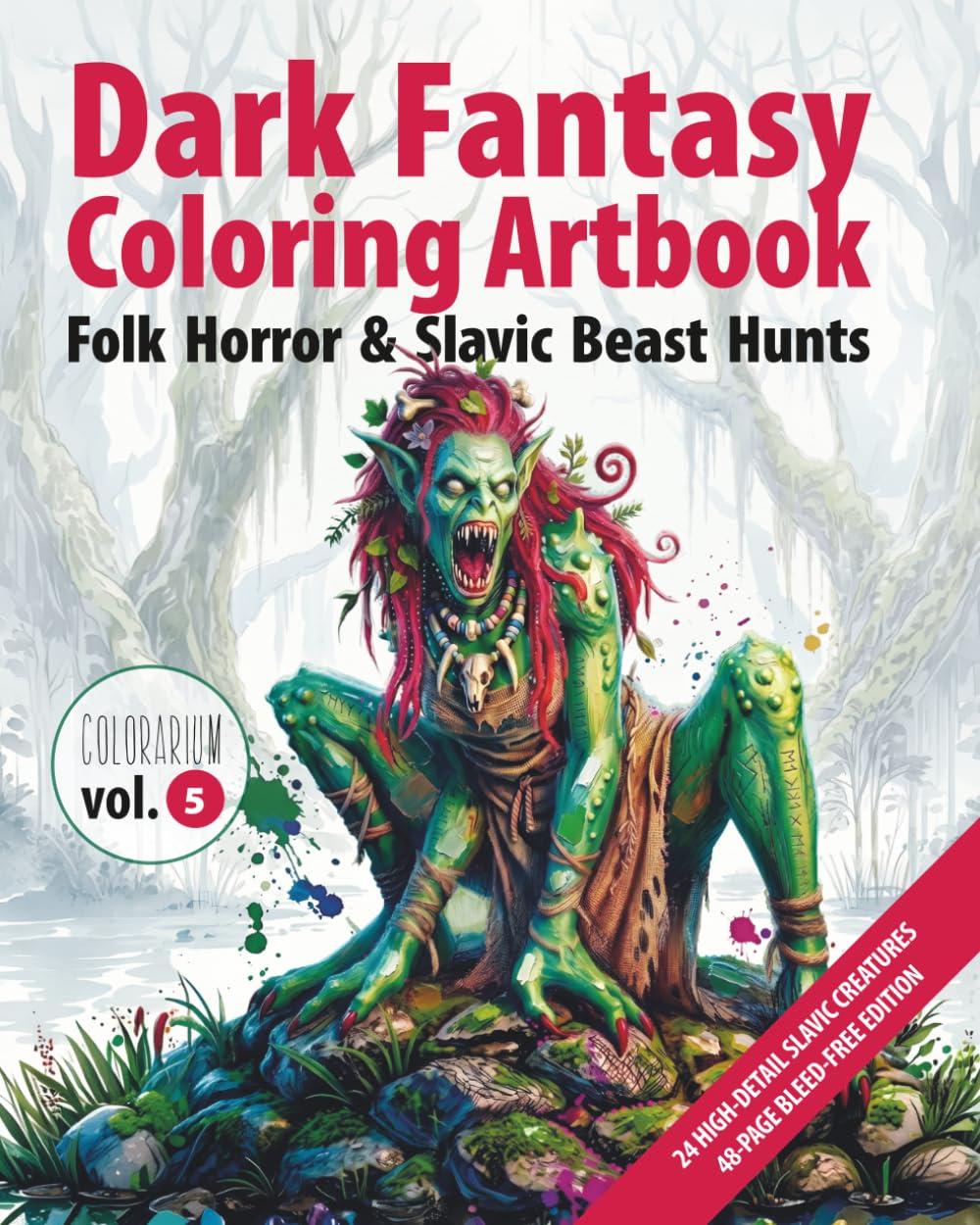 COLORARIUM. Dark Fantasy Coloring Book: Slavic Legends & Witcher-Inspired Creatures: 24 Detailed Illustrations for Adults – Dark Spirits, Mythic Beasts & Ancient Folklore Warriors