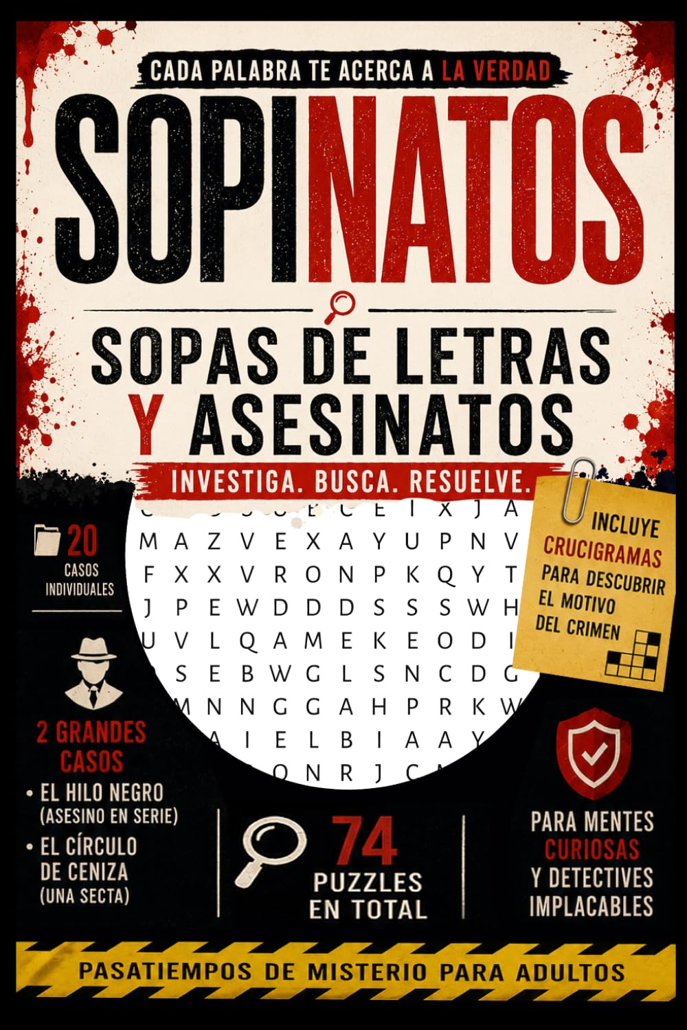SOPINATOS: Sopas y Asesinatos | Pasatiempos para Adultos con Sopas de Letras de Crímenes y Misterios para Resolver el Caso · Encuentra al asesino, el ... crimen · Pasatiempos de misterio para adultos