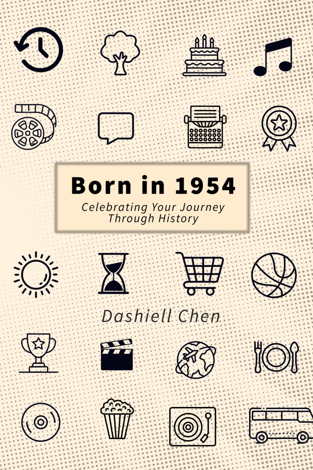Born in 1954: Celebrating Your Journey Through History