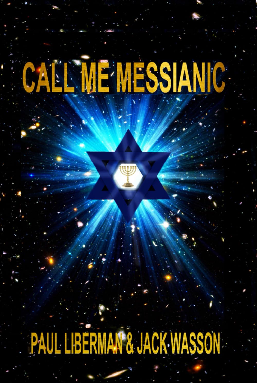 Call Me Messianic: A sequel to Don't Call Me Christian