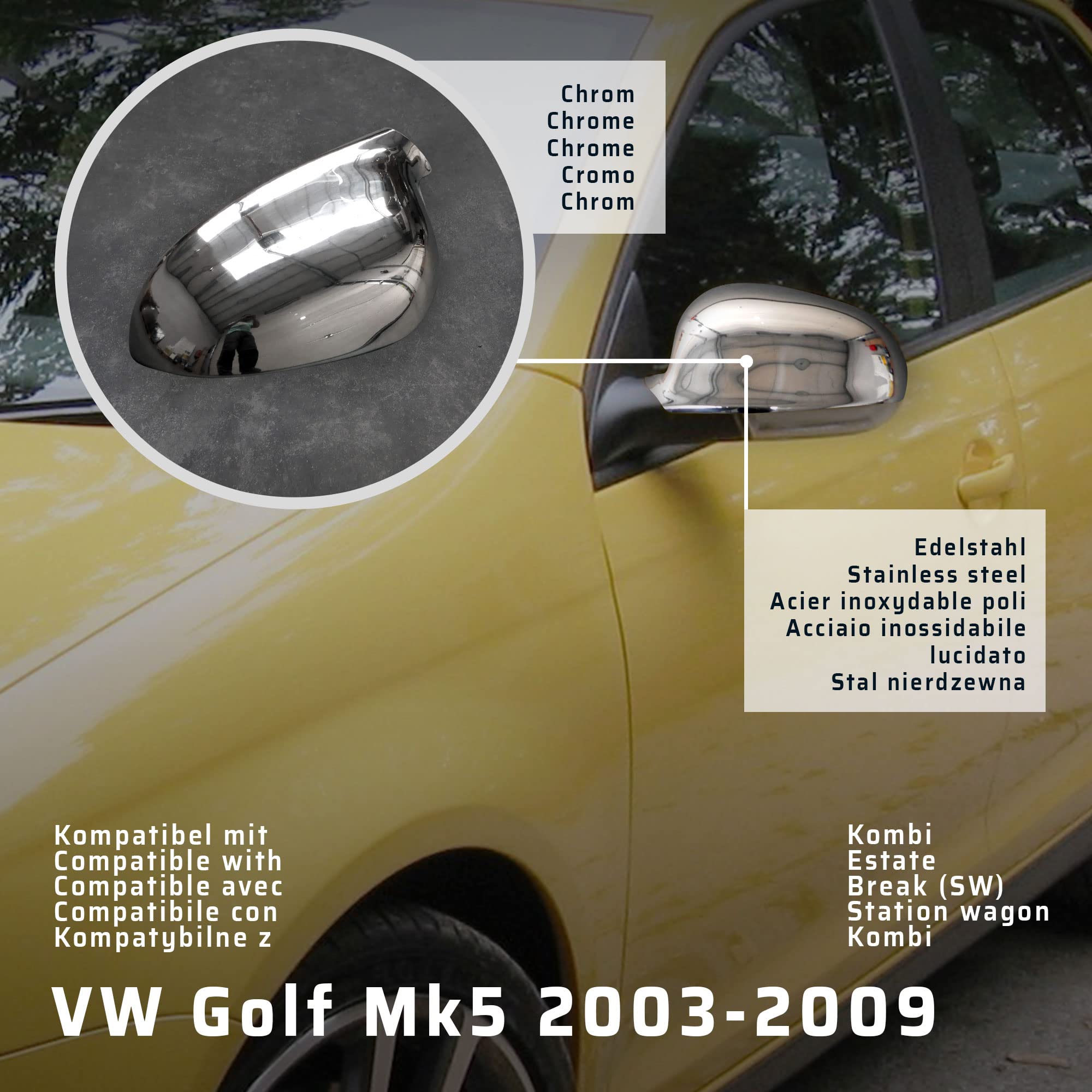 CHROMEMASTER | Nakładki na Lusterka Zewnętrzne | Kompatybilne z VW Golf Mk5 Kombi 2003-2009 | Stal nierdzewna; Osłony Lusterek to Niepowtarzalny Wygląd Auta i Ochrona Przed Uszkodzeniem