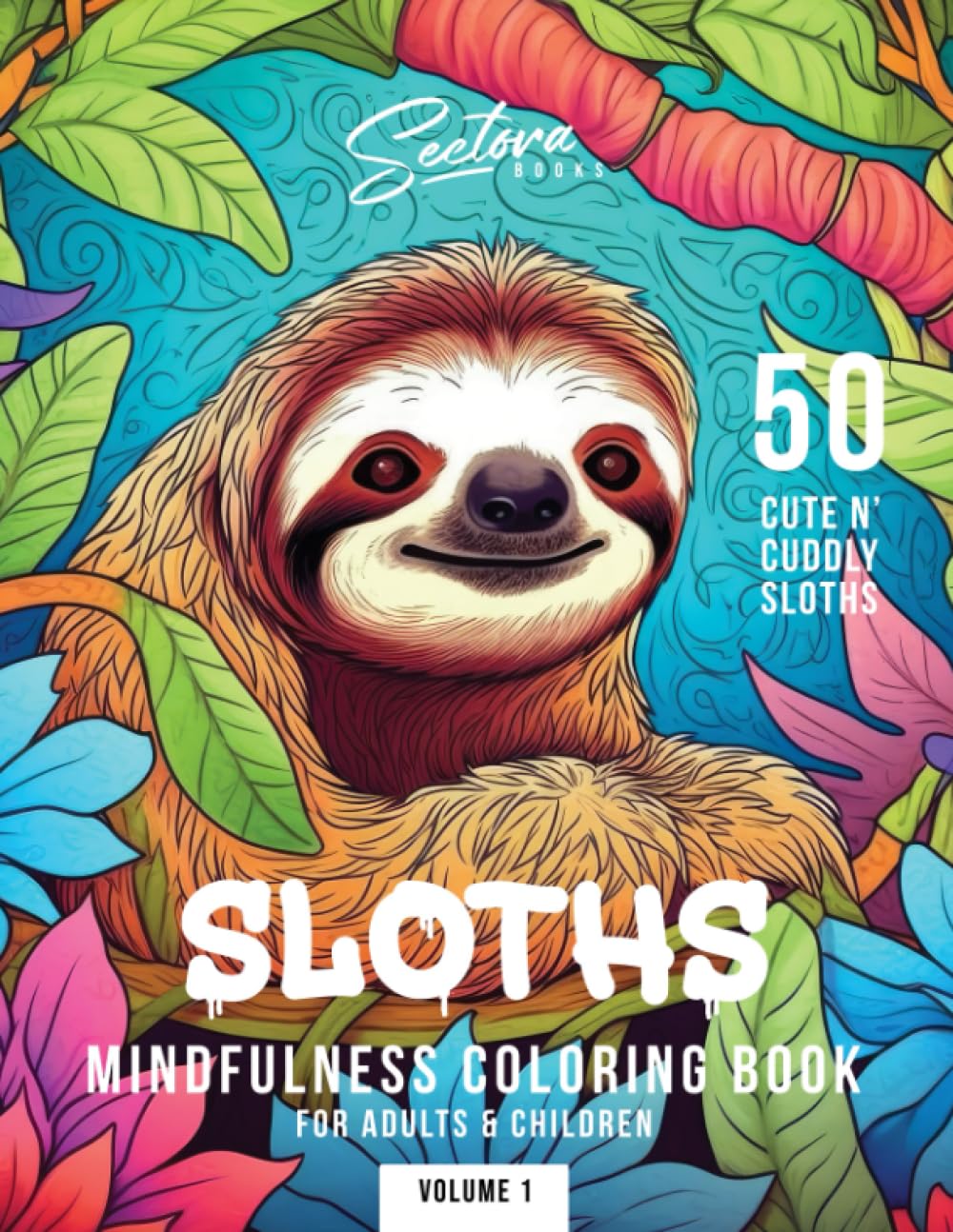 Sloths : Mindfulness Coloring Book for Adults & Children