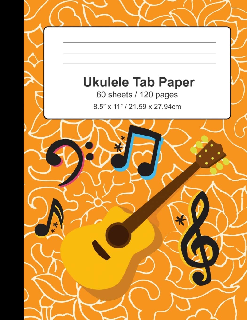 Ukulele Tab Paper: Book / Notebook / Blank Sheet Music / Journal, Gifts For Ukulele Players