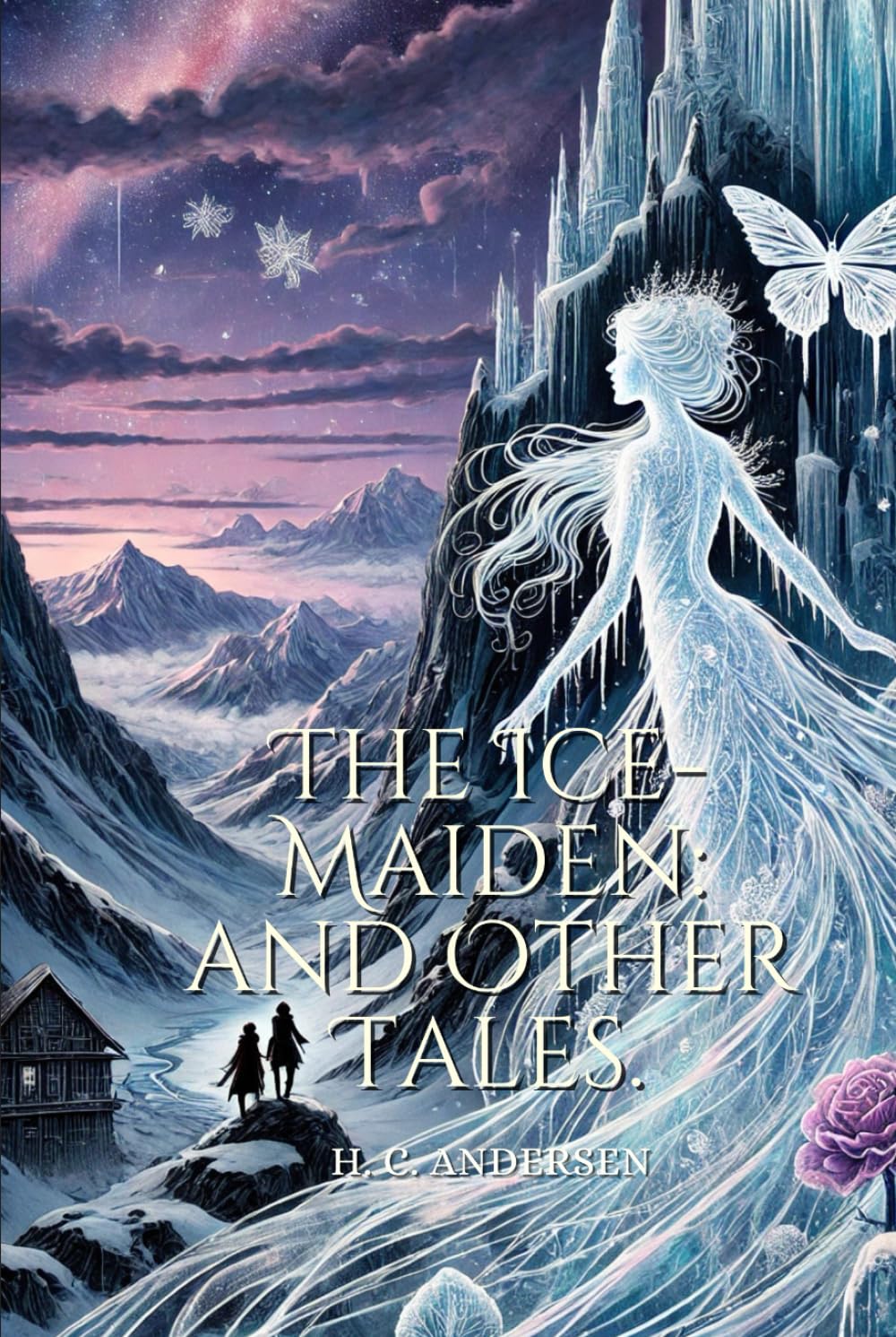 The Ice-Maiden: and Other Tales.: Annotated