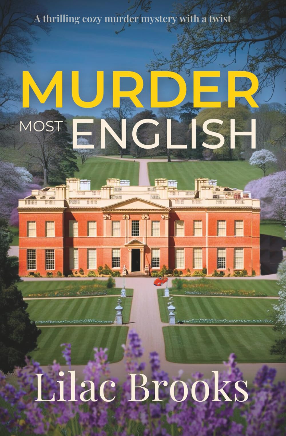 Murder Most English: A thrilling cozy murder mystery with a twist (Ruby O'Donovan Mysteries)
