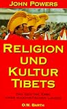 Religion und Kultur Tibets. Das geistige Erbe eines buddhistischen Landes