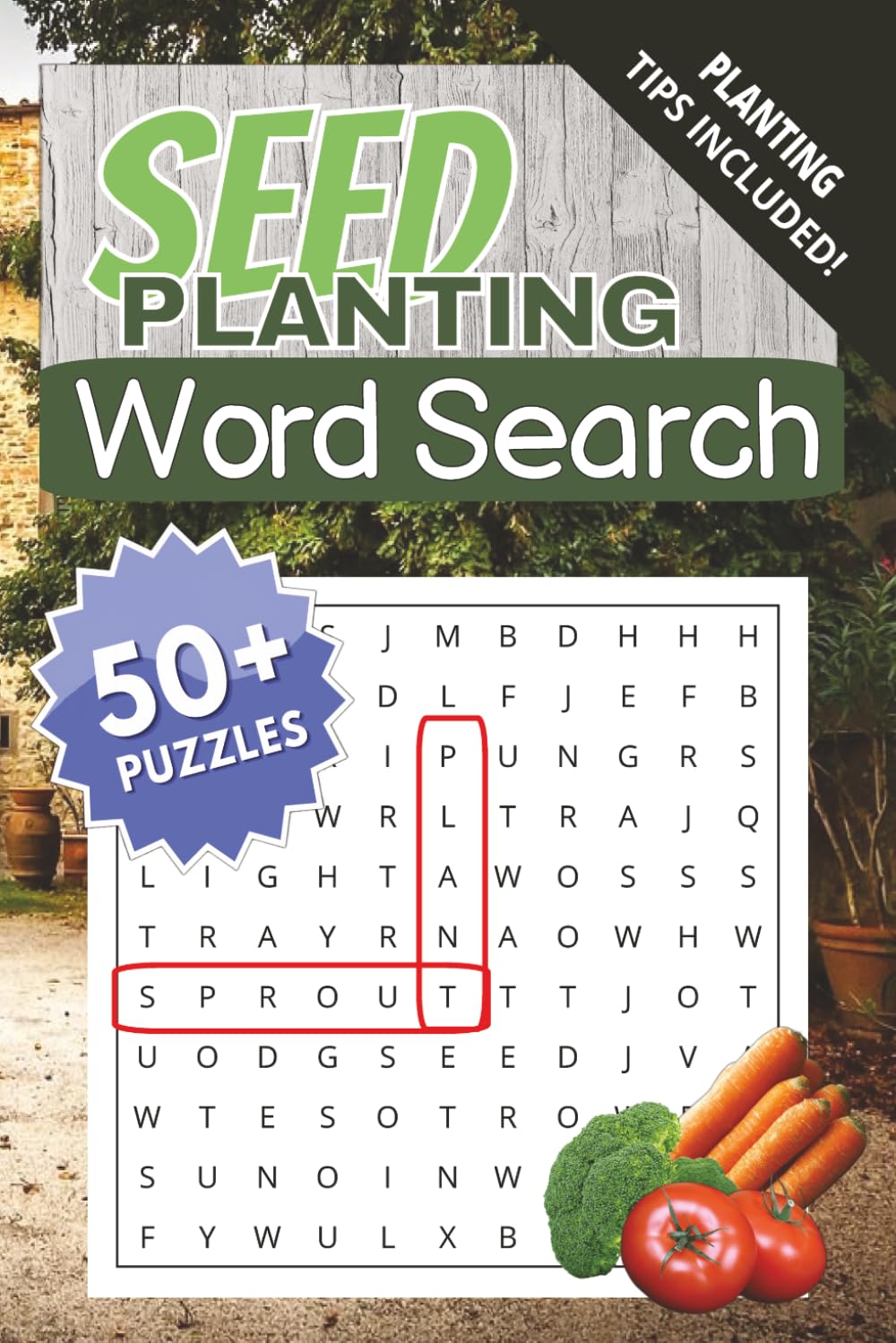 SEED PLANTING Word Search Puzzle Book: Word Search Puzzles for Seed Planting | 55 Planting Tips Included | 6x9 Inches; 110 pages | 50+ Puzzles | Solutions Included