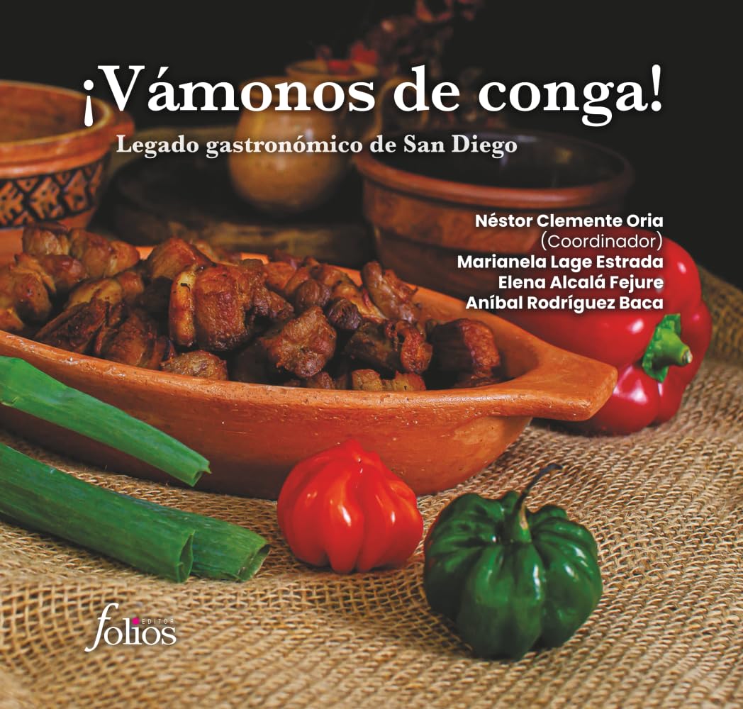 ¡Vámonos de conga!: Legado gastronómico de San Diego