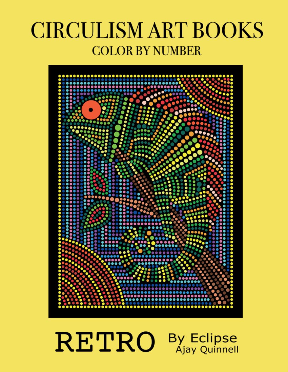 Retro - Color By Number Circulism Book : Standard paper edition