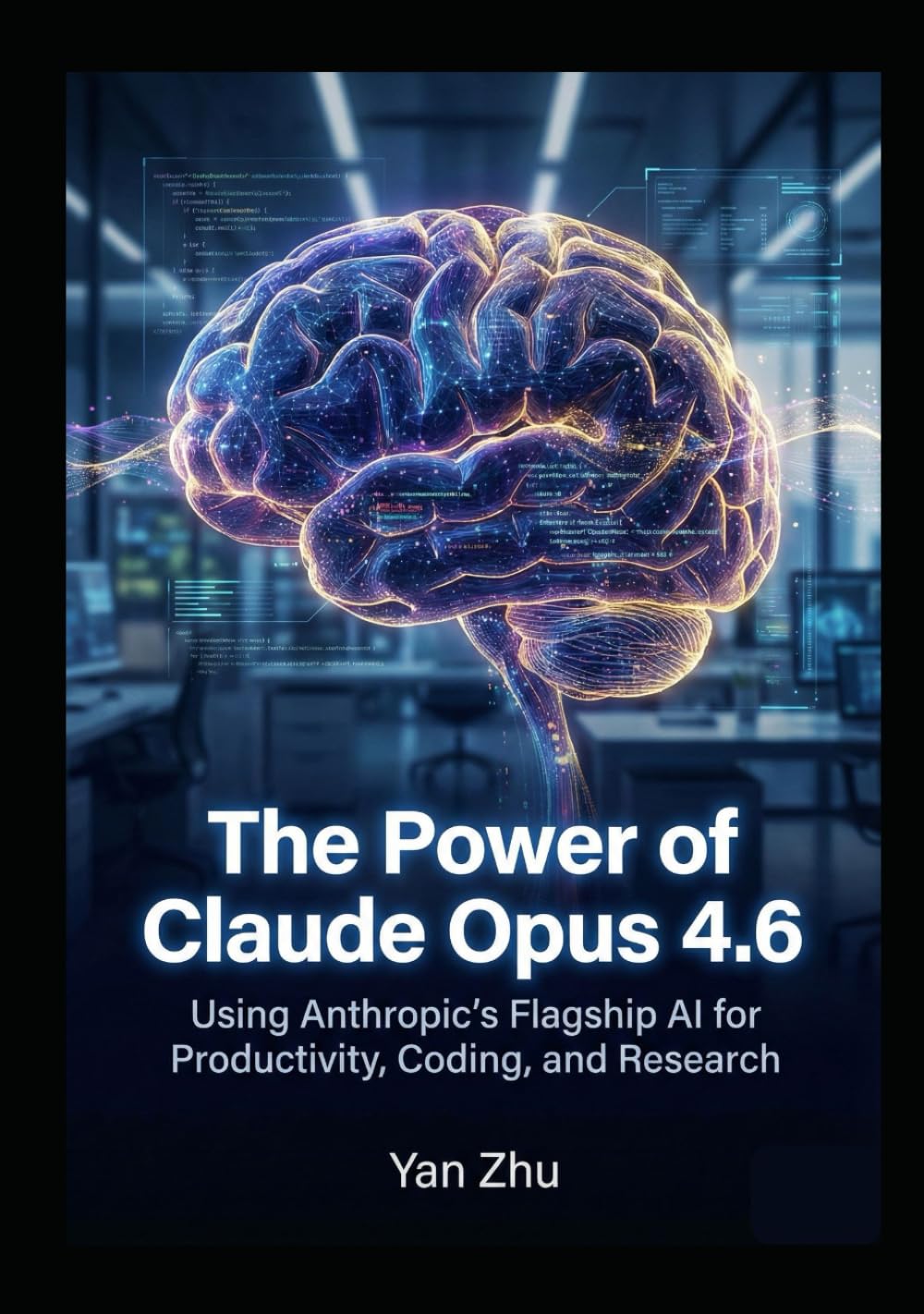 The Power of Claude Opus 4.6: Using Anthropic’s Flagship AI for Productivity, Coding, and Research