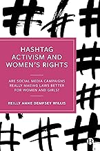 Hashtag Activism and Women’s Rights: Are Social Media Campaigns Really Making Laws Better for Women and Girls?