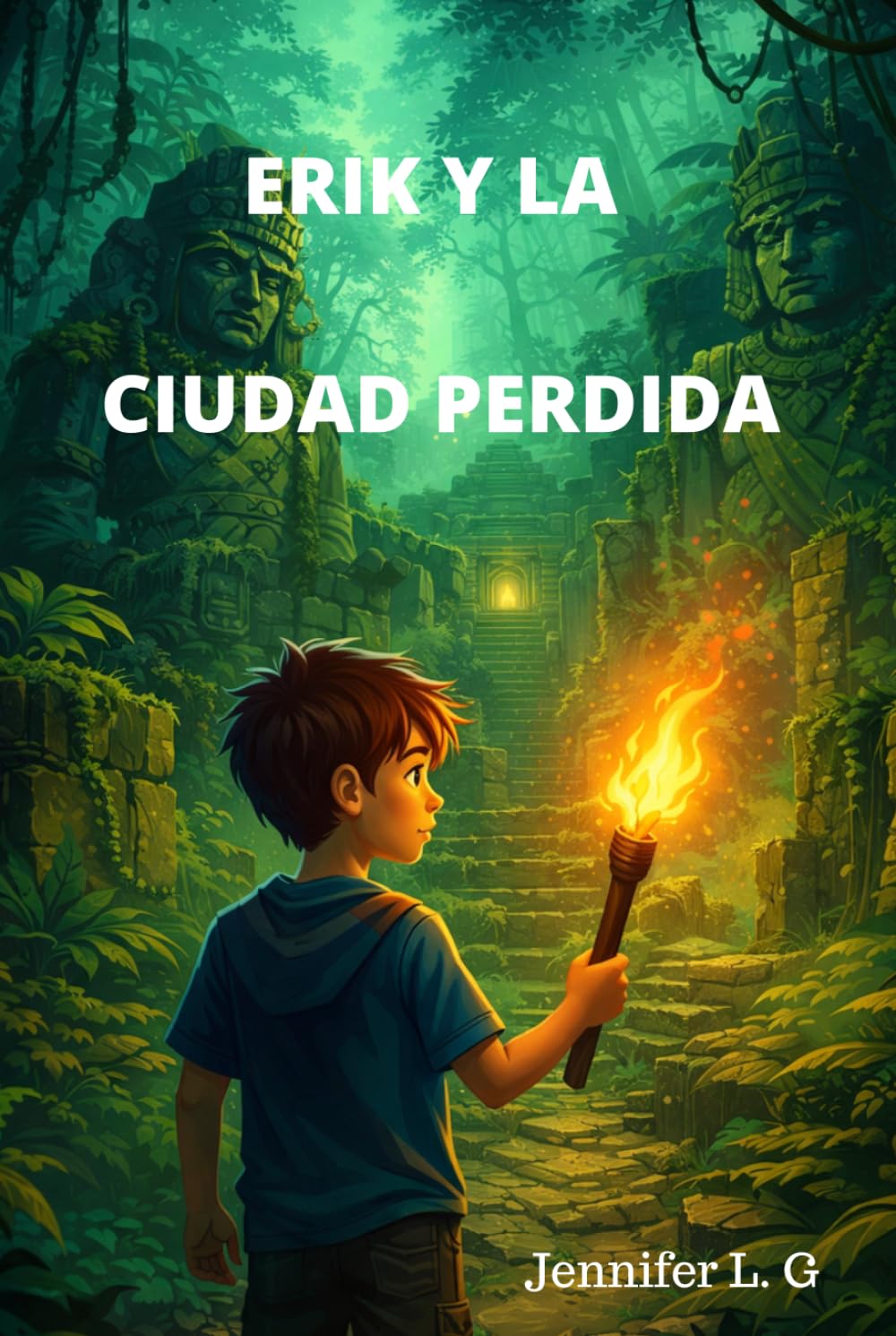 Erik y la ciudad perdida: Las aventuras de Erik – Libro 2