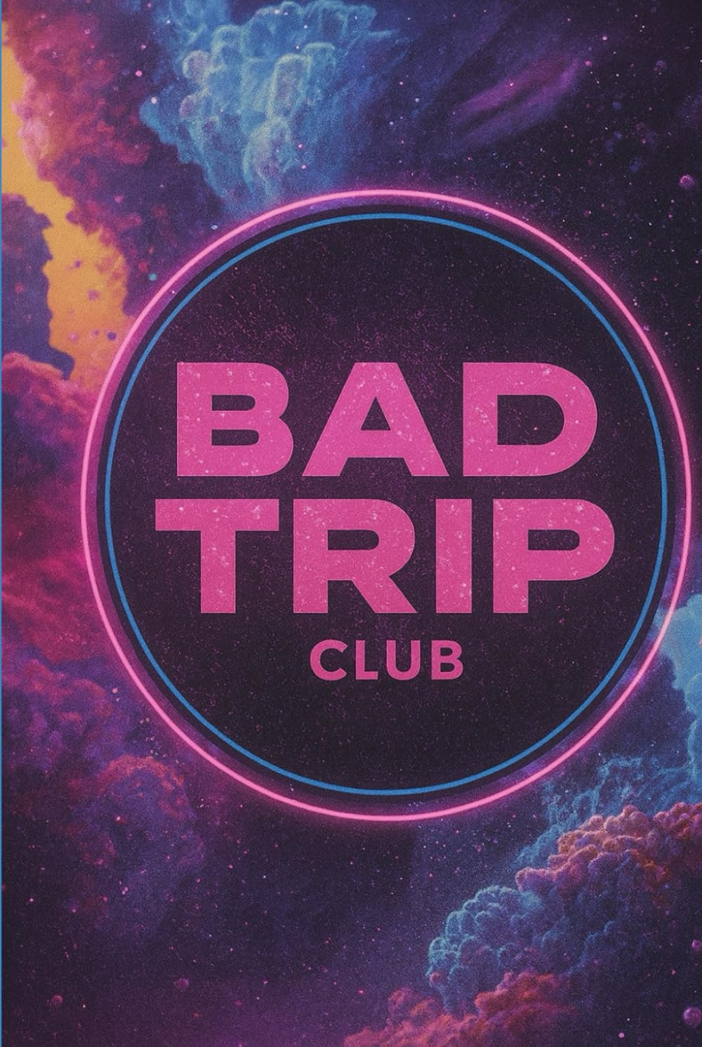 BAD TRIP CLUB (Sci-Fi Space Ordiman)