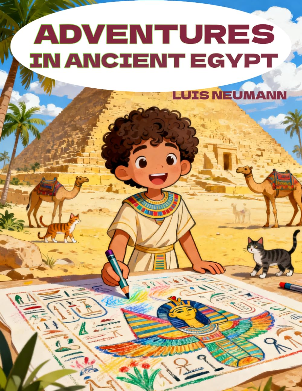 Adventures in Ancient Egypt: A Fun Coloring Book for Kids Ages 4-8 with Exciting Stories and Activities (Exploring countries around the world in fun stories with coloring pages)