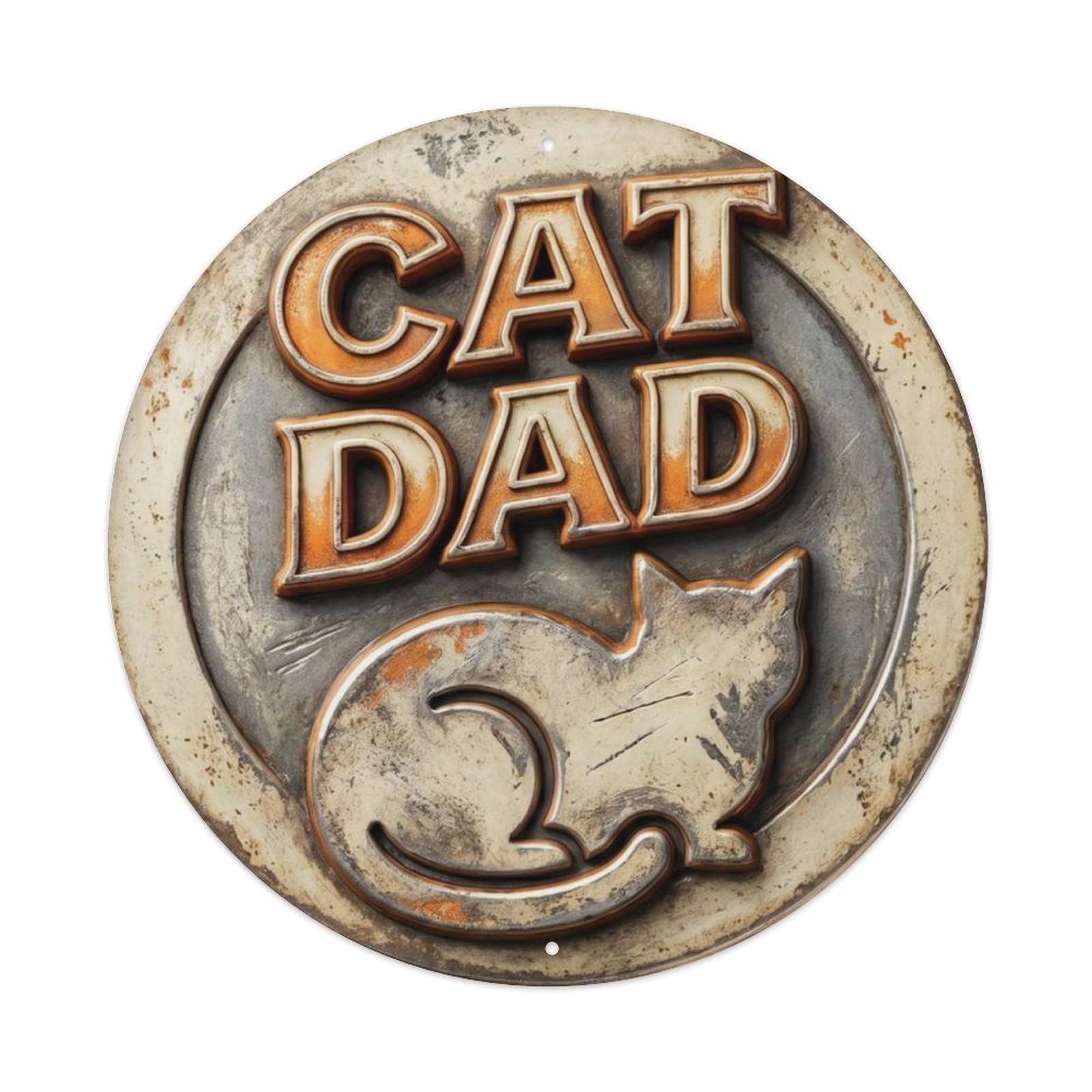 Fqcyn Style Cat Dad Nostalgic Living Ornament Retro Slogans Metal Tin Sign Plaque Wall Decor For Cafe, Club Bar, Office, Home Garden Round Metal Poster 8X8inch