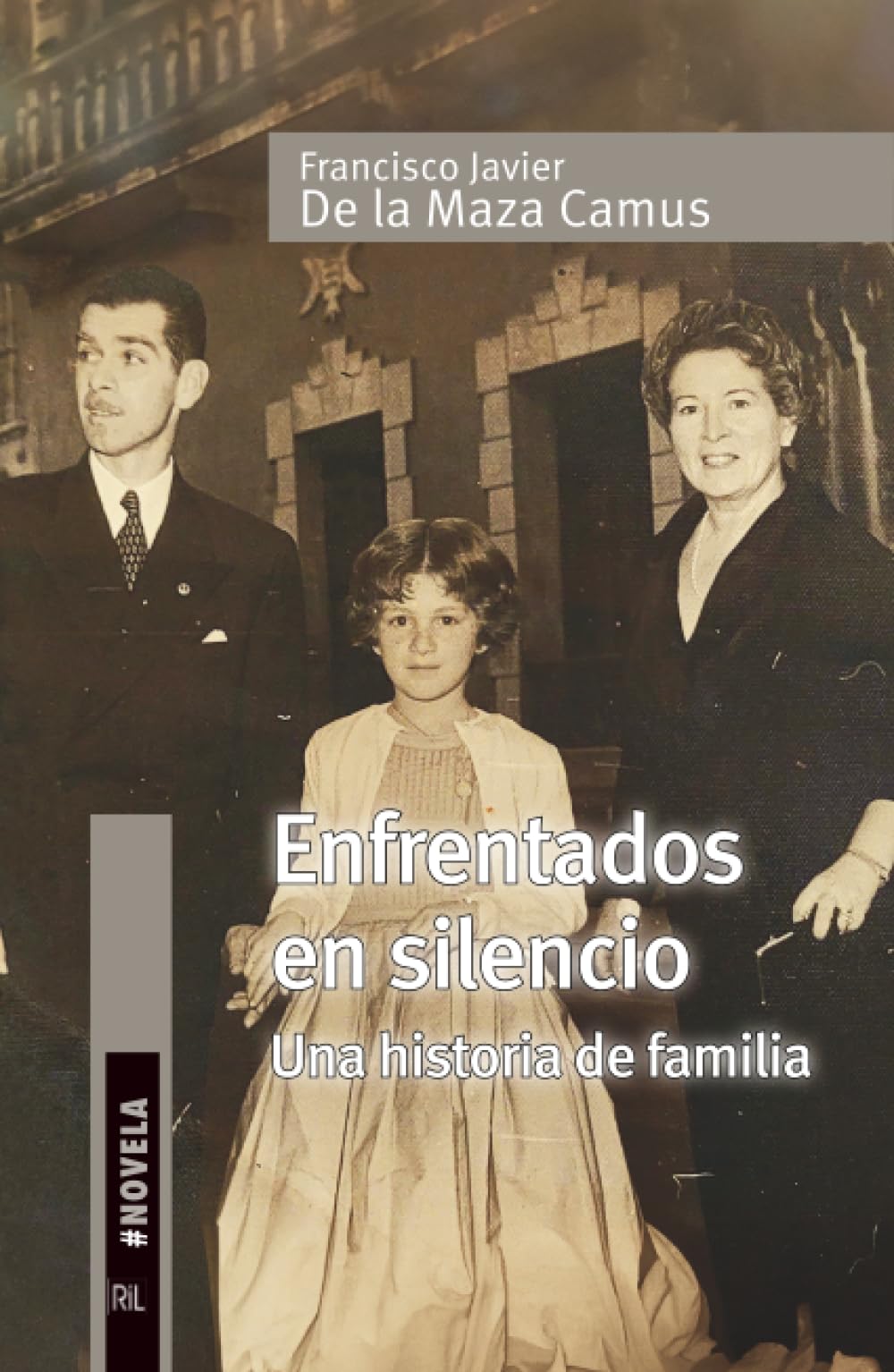 Enfrentados en silencio. Una historia de familia