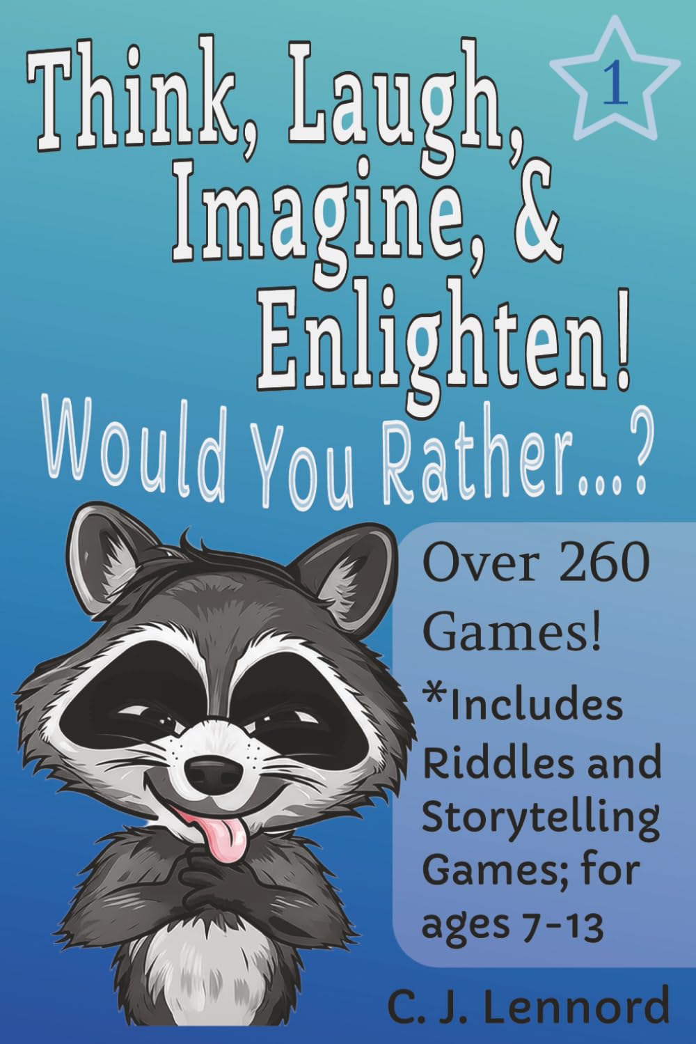 Think, Laugh, Imagine, & Enlighten: Would You Rather...?