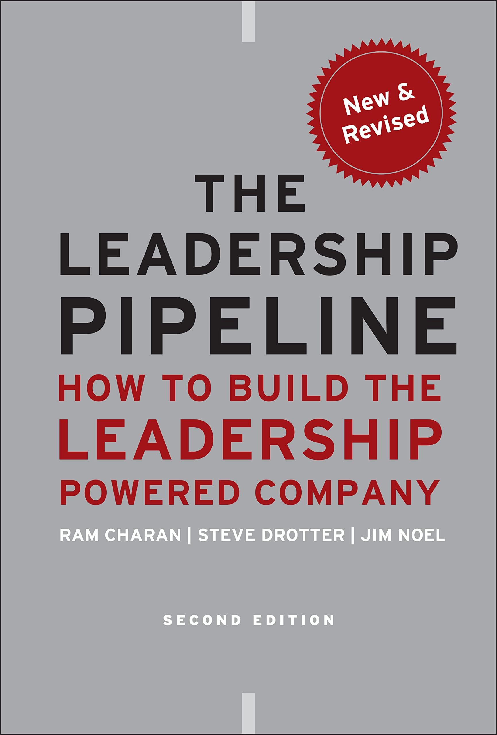 The Leadership Pipeline: How to Build the Leadership Powered Company Hardcover – January 1, 2011