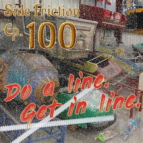 Episode 100 - Do a Line, Get In Line cover art