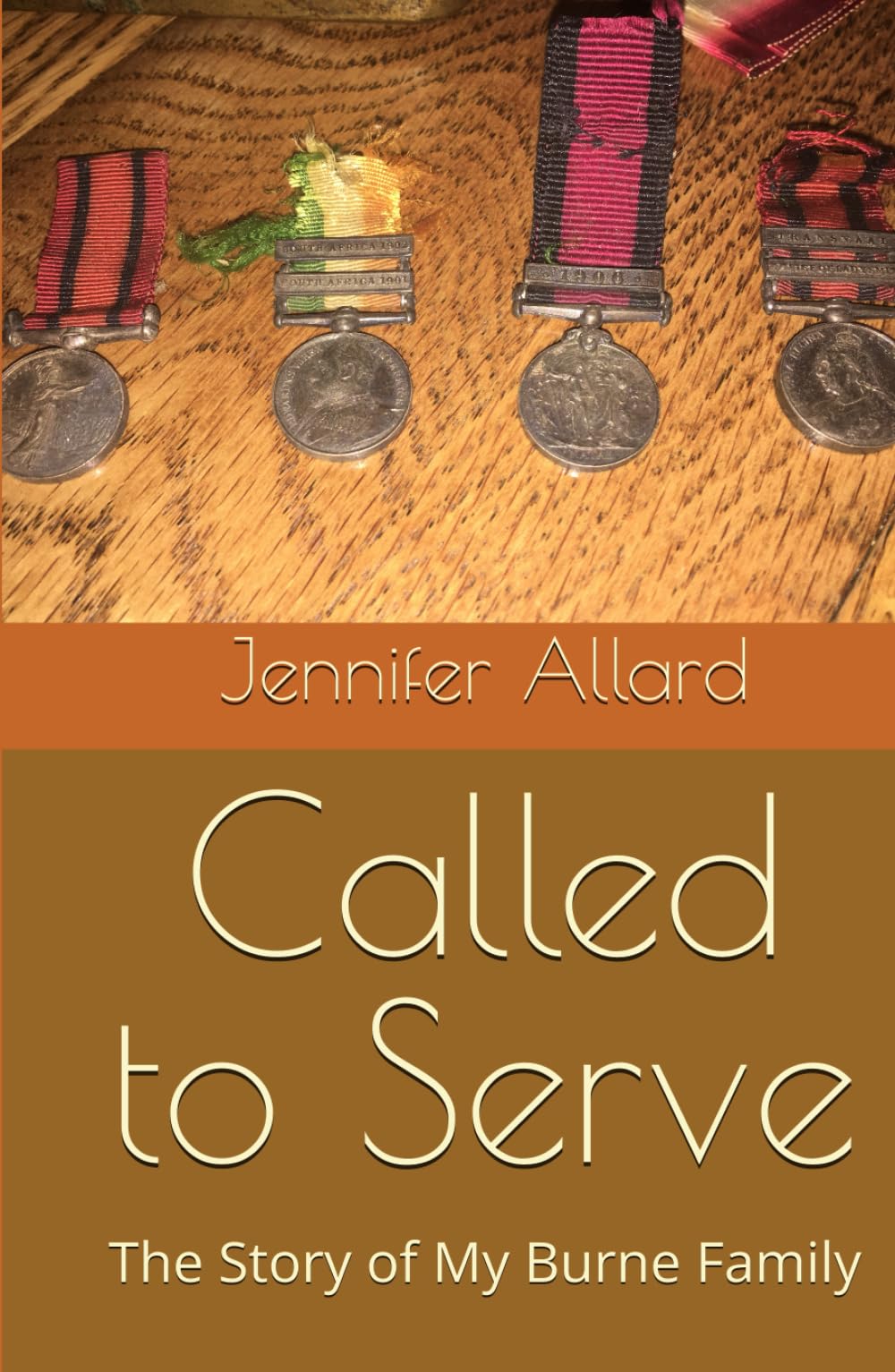 Called to Serve: The Story of My Burne Family (Burne Family History)