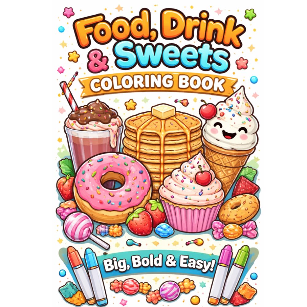 Food, Drink & Sweets Coloring Book for Adults and Kids Relaxing and Easy Coloring Pages