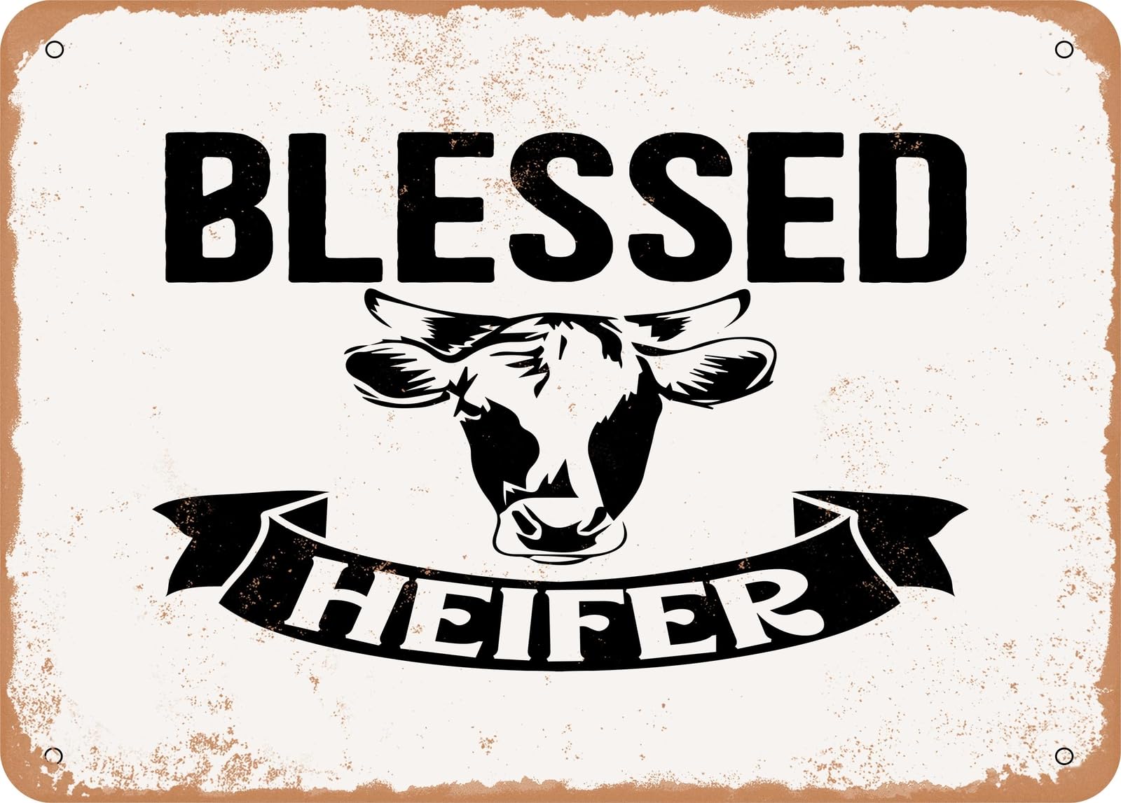 Miaomansenstore Metal Sign - Blessed Heifer - Vintage Look Sign Home Decor