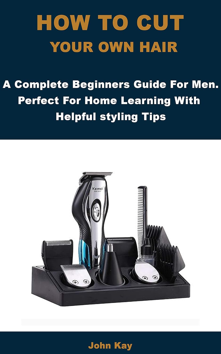 HOW TO CUT YOUR OWN HAIR A Complete Beginners Guide For Men. Perfect