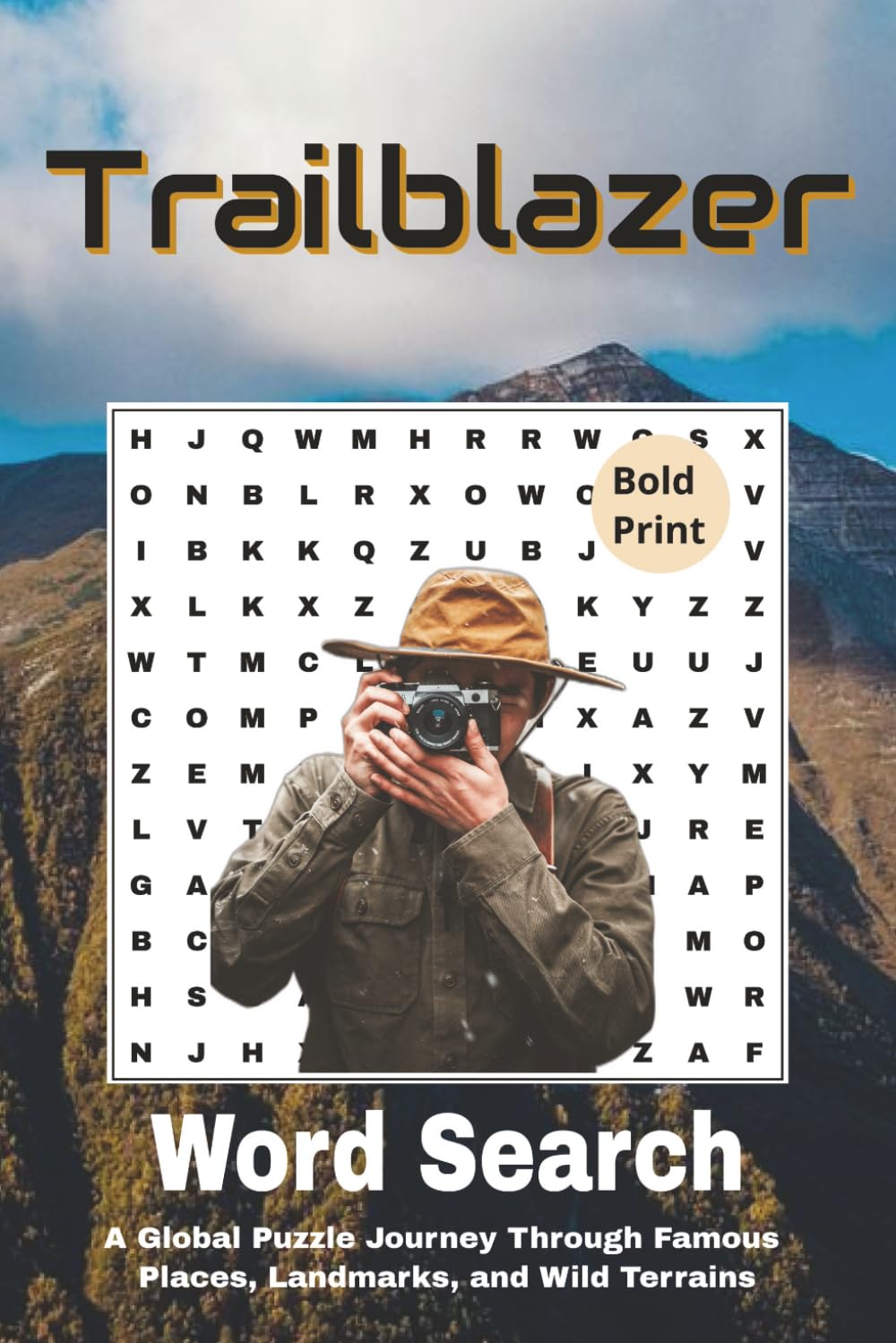 Trailblazer Word Search: A Global Puzzle Journey Through Famous Places, Landmarks, and Wild Terrains (Themed Word Search Adventures)