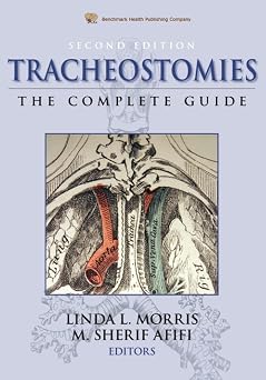 Tracheostomies The Complete Guide