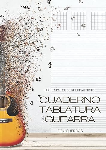 Cuaderno tablatura para guitarra de 6 cuerdas - Libreta para tus propios acordes: Bloc de música para escribir en diagramas de acordes y tablaturas A4