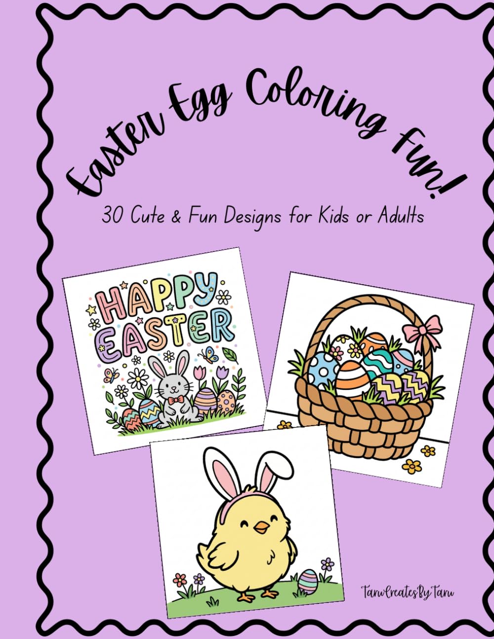 Easter Egg Colouring Fun! 30 Cute & Fun Designs for Kids or Adults: Bold, Fun, & Detailed Easter Designs | Bunnies, Eggs, Chicks, & Spring Scenes for Toddlers, Kids, Teens & Adults