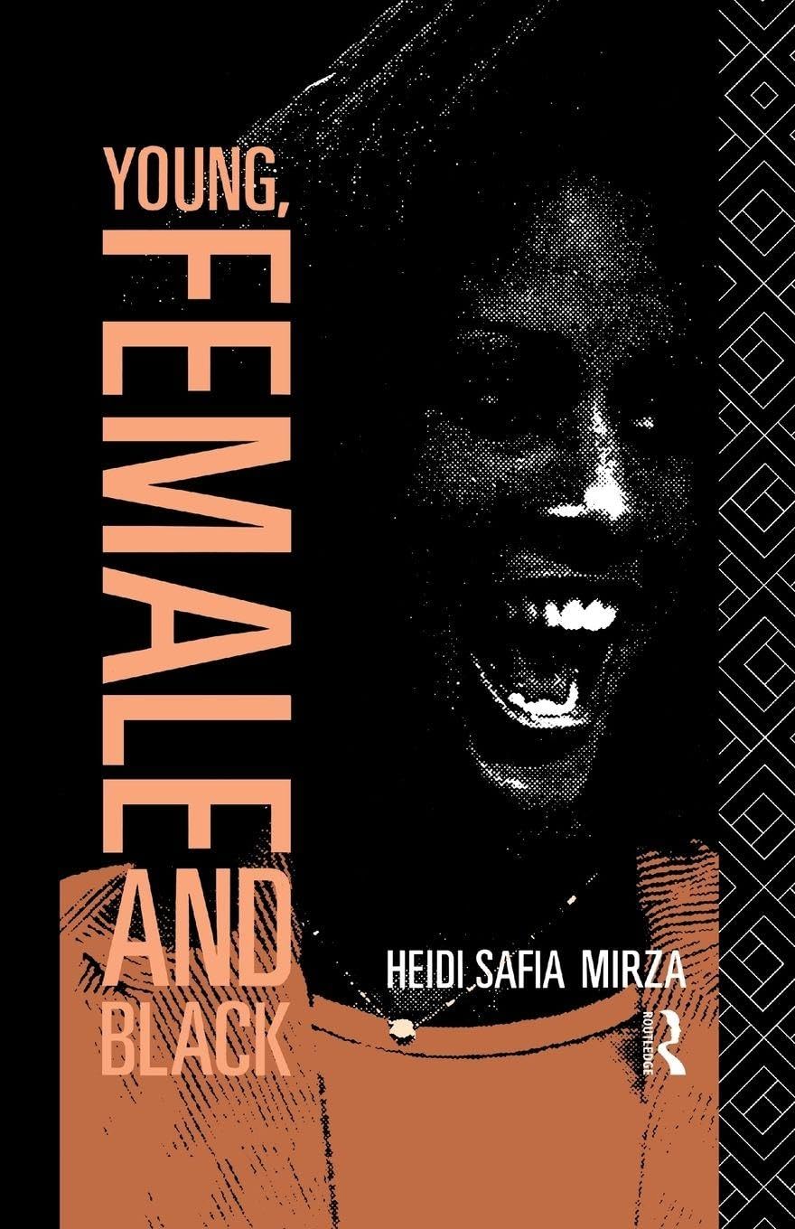 Young, Female and Black,Heidi Safia Mirza