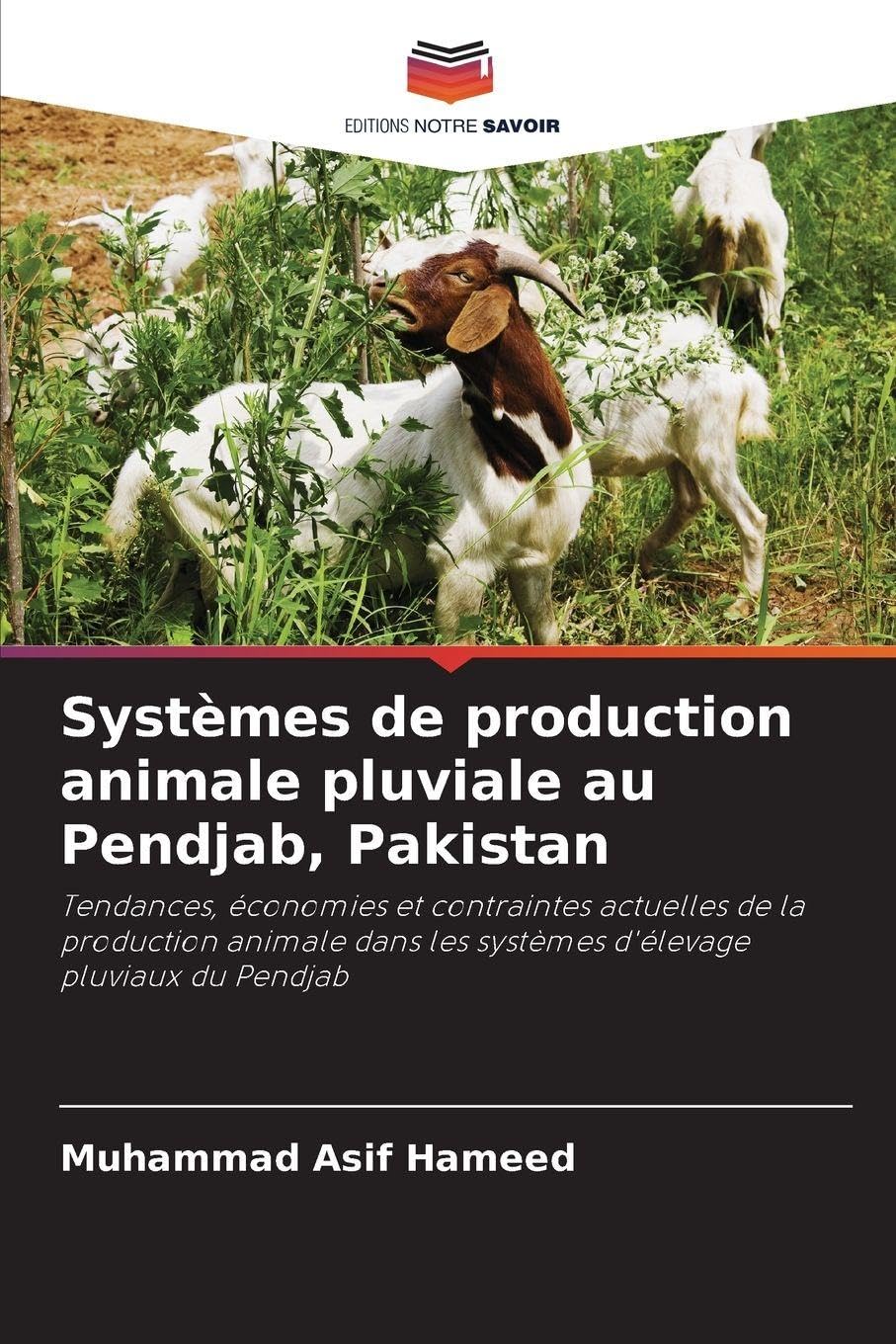 Systèmes de production animale pluviale au Pendjab, Pakistan: Tendances, économies et contraintes actuelles de la production animale dans les systèmes d'élevage pluviaux du Pendjab