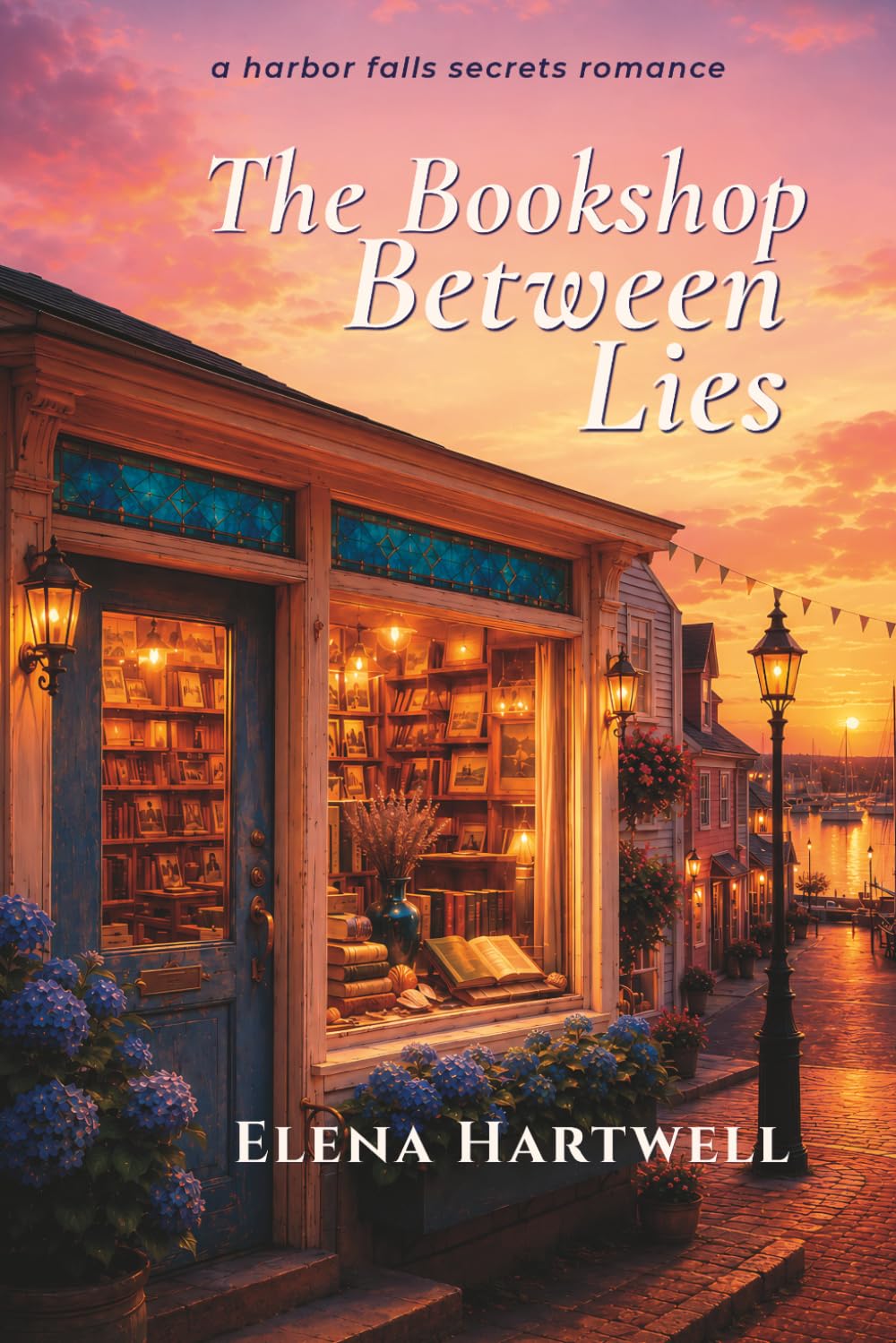 The Bookshop Between Lies: A Harbor Falls Secrets Romance