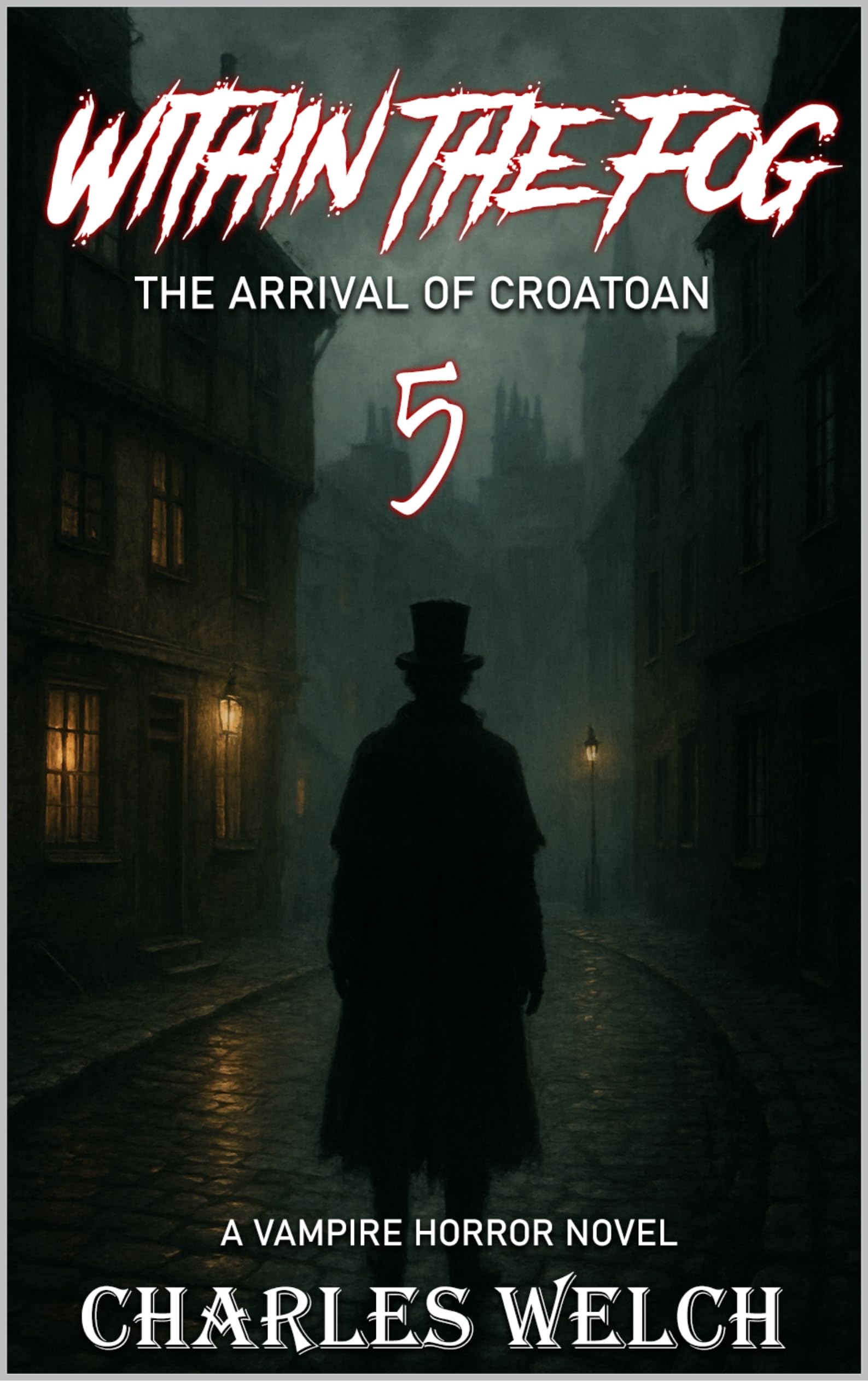 Within The Fog 5: The arrival of Croatoan