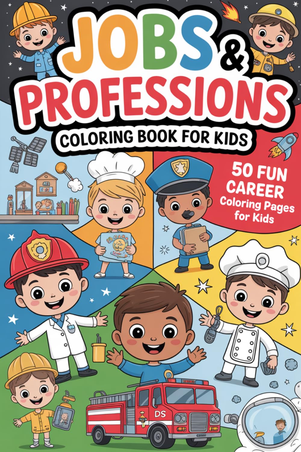 Jobs & Professions Coloring Book for Kids Ages 4–8: 50 Fun and Educational Career Coloring Pages for Boys and Girls