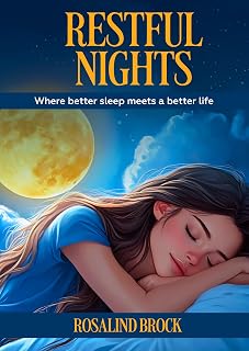 Restful Nights - Mastering Sleep Hygiene for Optimal Recovery: Proven Sleep Hygiene Techniques for Deeper Sleep and Optimal Health