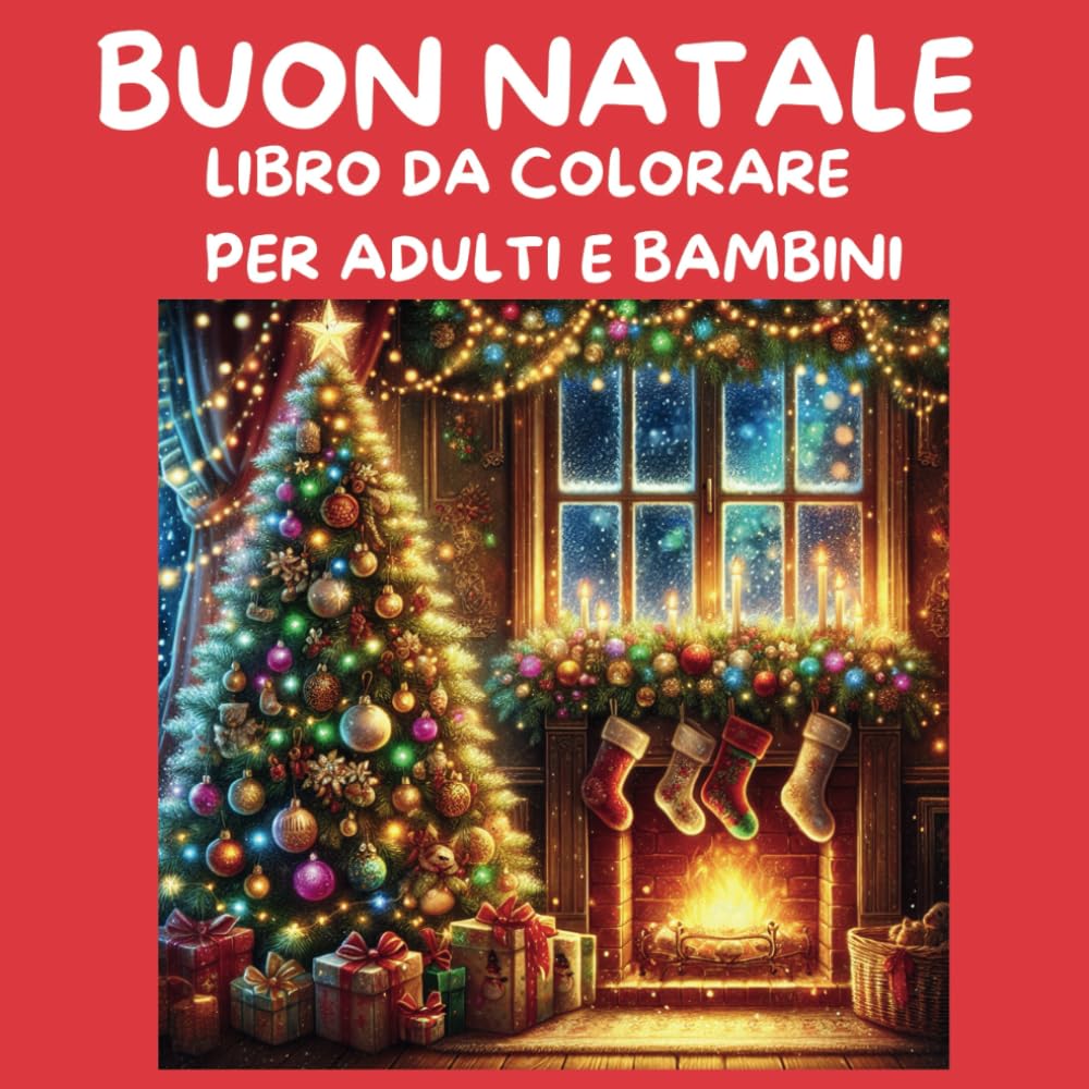 BUON NATALE: Libro da colorare per adulti e bambini