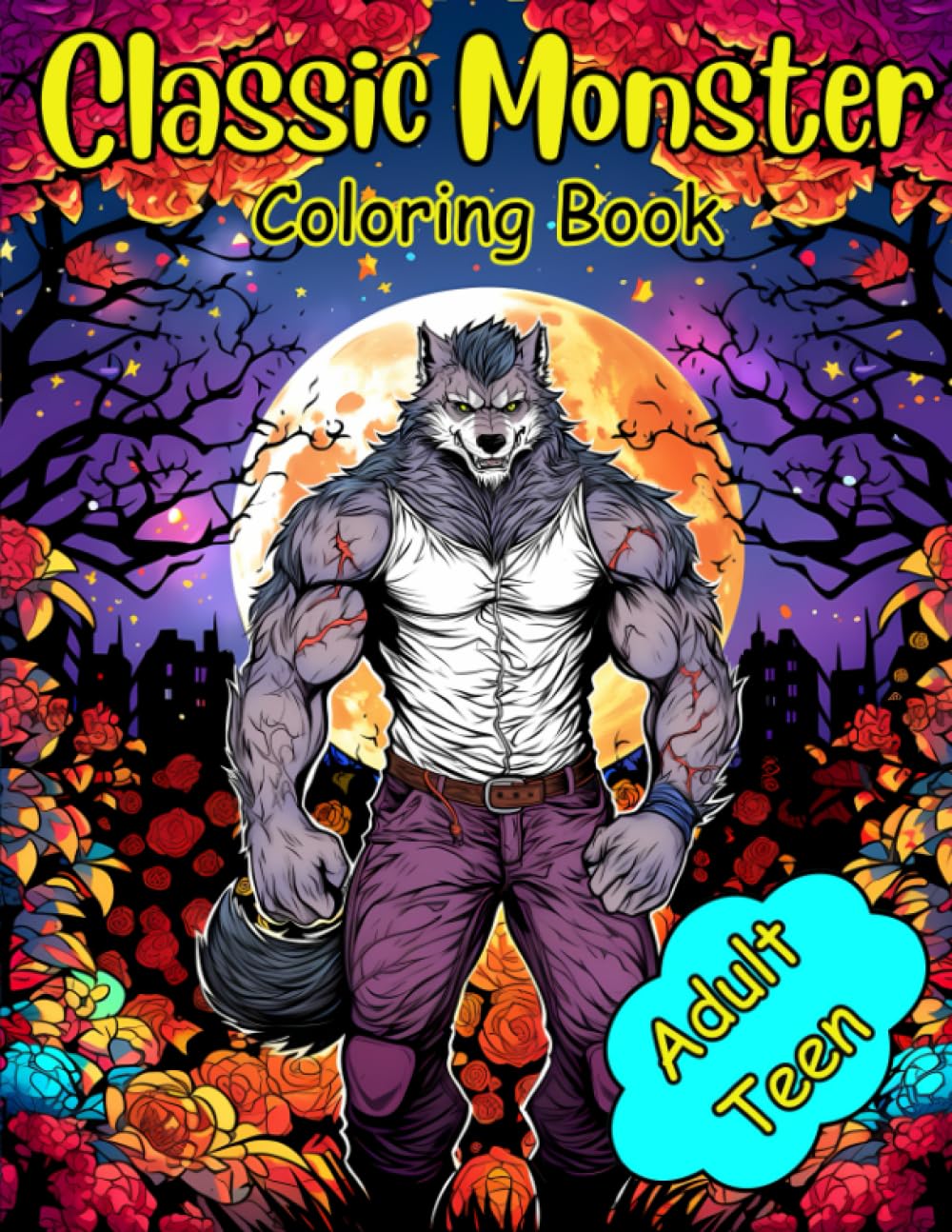 Classic Monsters Coloring Book: An Adults and Teen Coloring Book with Reimagined