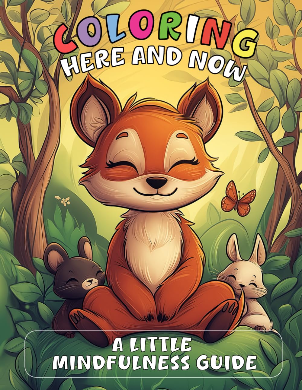 Coloring Here and Now: A Little Mindfulness Guide