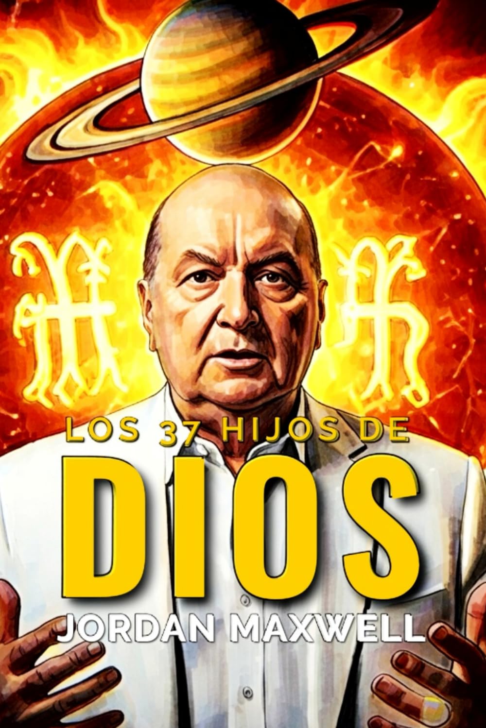 LOS 37 HIJOS DE DIOS: MESIAS CRUCIFICADOS