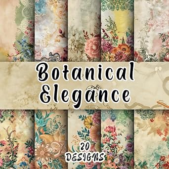 Botanical Elegance 20 Artistic 8.5*8.5" Papers for Origami, Mixed Media, Handmade Cards, Art Journals, Collages, Decoupage, Scrapbooking, Junk Journal and All Your Crafting Ideas