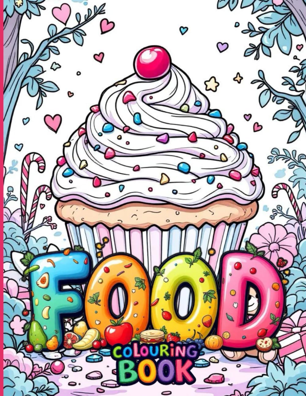 FOOD: A Fun and Relaxing Colouring Book for All Ages – Delicious Designs of Snacks, Meals, and Treats to Colour and Enjoy! Colouring by Stephen